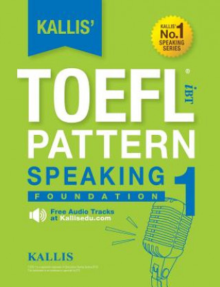 Книга Kallis' TOEFL iBT Pattern Speaking 1 Kallis