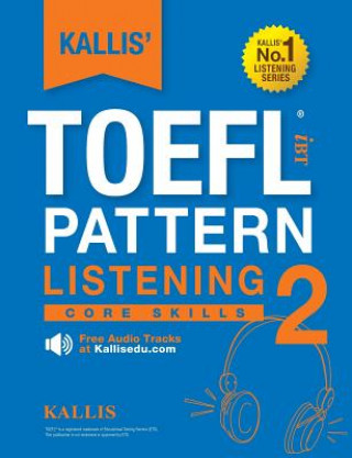 Книга KALLIS' TOEFL iBT Pattern Listening 2 Kallis