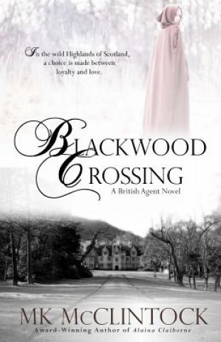Könyv Blackwood Crossing Mk McClintock
