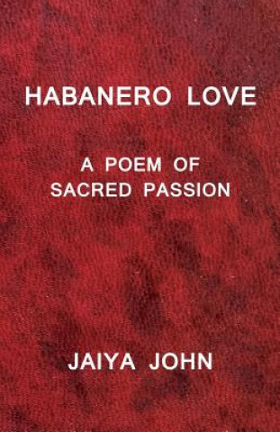 Kniha Habanero Love Jaiya John