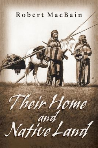 Livre Their Home and Native Land Robert MacBain