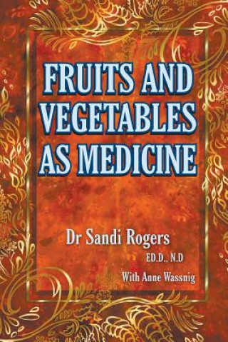 Carte Fruit and Vegetables as Medicine Sandi Rogers
