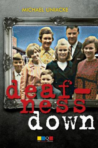 Книга Deafness Down Michael Uniacke