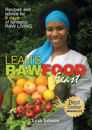 Kniha Leah's Raw Food Feast Leah Salmon