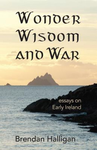 Carte Wonder Wisdom and War Halligan Brendan