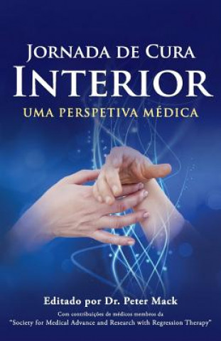 Kniha Jornada de Cura Interior - Uma Perspetiva Medica Mack