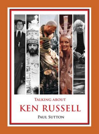 Книга Talking about Ken Russell (Expanded Edition) Sutton