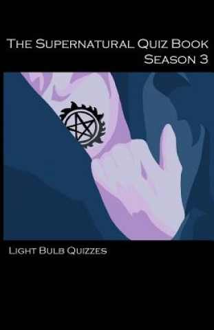 Книга Supernatural Quiz Book: 500 Questions and Answers on Supernatural Light Bulb Quizzes