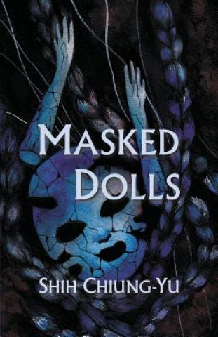 Kniha Masked Dolls Chiung-Yu Shih