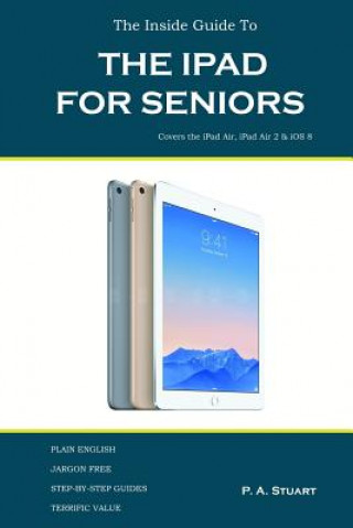 Carte Inside Guide to the iPad for Seniors P a Stuart