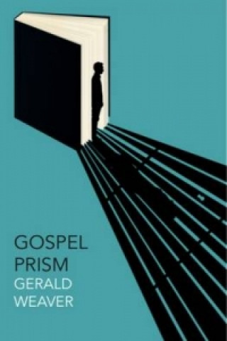 Книга Gospel Prism Gerald Weaver