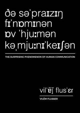 Libro Surprising Phenomenon of Human Communication Vilém Flusser