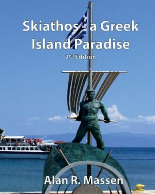 Carte Skiathos a Greek Island Paradise Alan R Massen