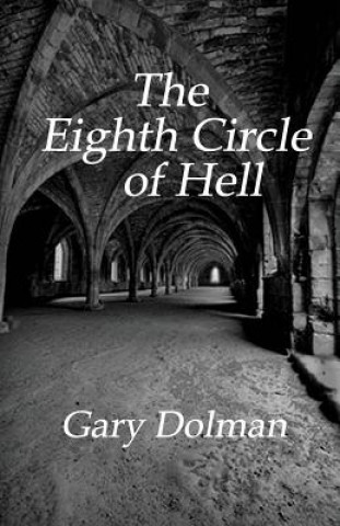 Kniha Eighth Circle of Hell Gary Dolman