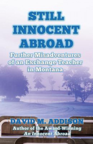 Kniha Still Innocent Abroad David M. Addison