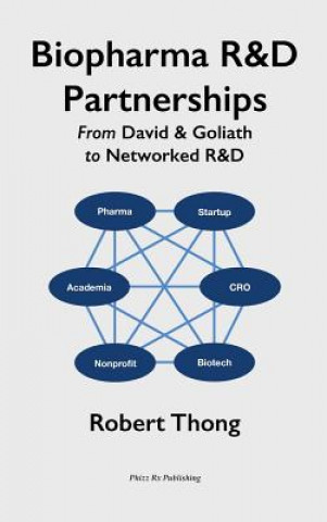 Knjiga Biopharma R&D Partnerships Robert Thong