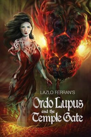 Книга Ordo Lupus and the Temple Gate Lazlo Ferran