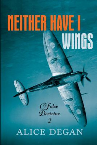 Boek Neither Have I Wings Alice Degan