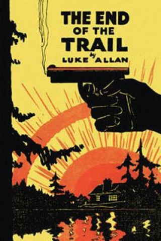 Книга End of the Trail Luke Allan