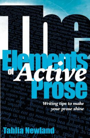 Book Elements of Active Prose Tahlia Newland