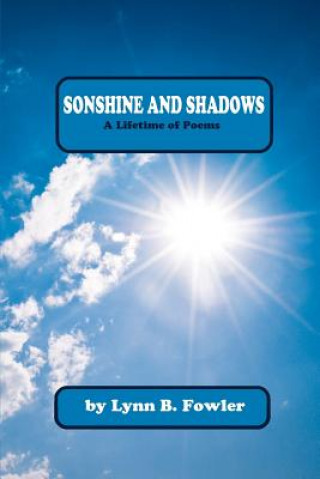Könyv Sonshine and Shadows Lynn B Fowler