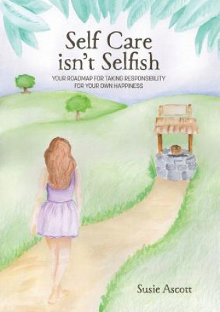 Knjiga Self Care isn't Selfish Susie Ascott