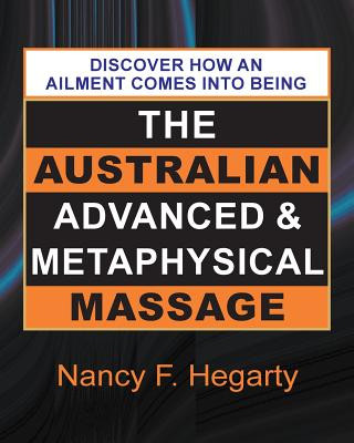 Knjiga Australian Advanced & Metaphysical Massage NANCY HEGARTY