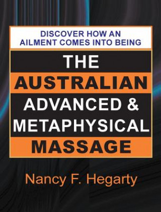 Kniha Australian Advanced & Metaphysical Massage NANCY HEGARTY