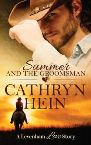 Kniha Summer and the Groomsman Cathryn Hein