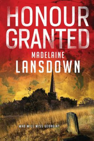 Könyv Honour Granted Madelaine Lansdown
