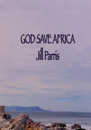 Kniha God save Africa Jill M Parris