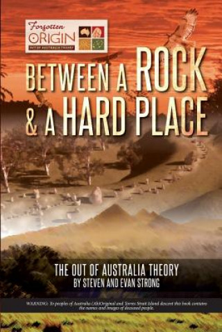 Livre Between a Rock and a Hard Place Steven Leonard Strong