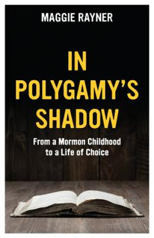 Książka In Polygamy's Shadow Maggie Rayner