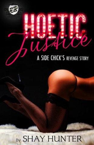 Kniha Hoetic Justice (The Cartel Publications Presents) Shay Hunter