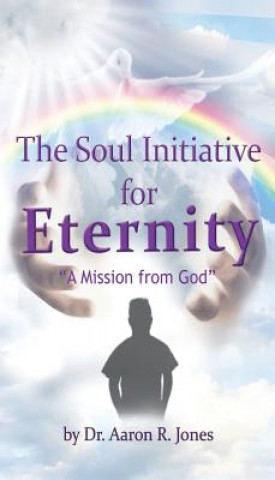 Livre Soul Initiative for Eternity Aaron R Jones