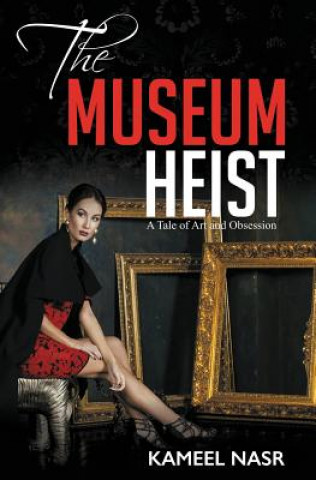 Könyv Museum Heist Kameel Nasr