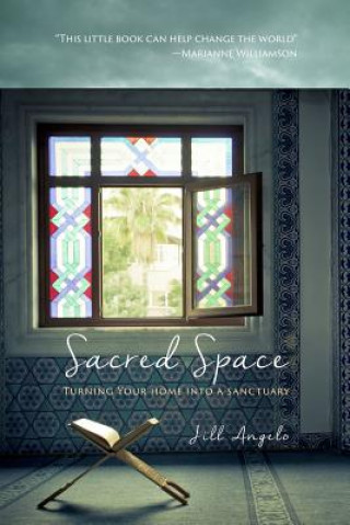 Kniha Sacred Space Jill Angelo