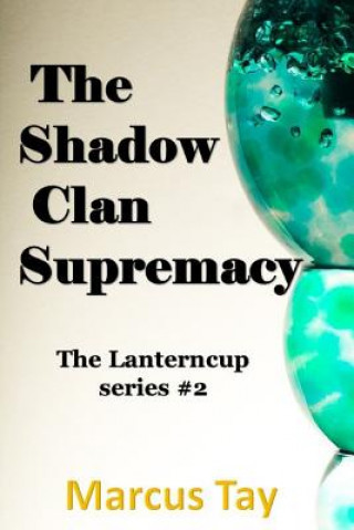 Kniha Shadow Clan Supremacy Marcus Tay