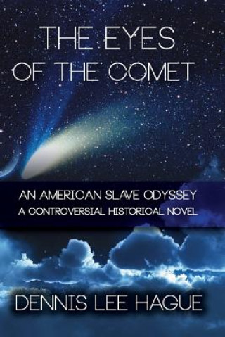Kniha Eyes of the Comet Dennis Lee Hague