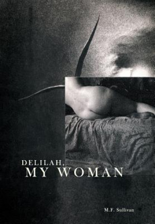 Książka Delilah, My Woman M F Sullivan