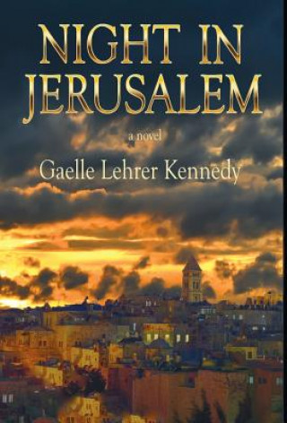 Kniha Night in Jerusalem Gaelle Lehrer Kennedy