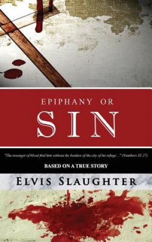 Buch Epiphany or Sin Elvis Slaughter