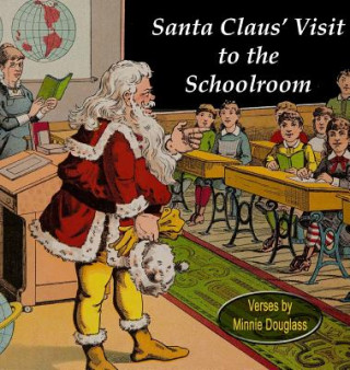 Kniha Santa Claus' Visit to the Schoolroom Frank J Leskovitz