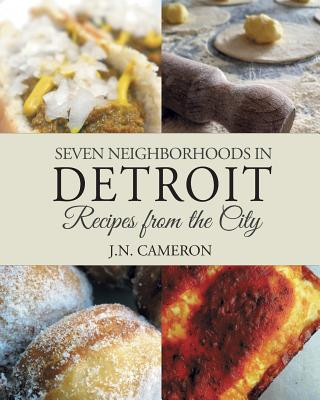 Knjiga Seven Neighborhoods in Detroit J N Cameron