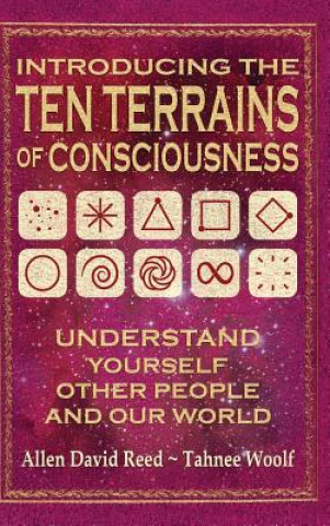 Carte Introducing The Ten Terrains Of Consciousness ALLEN DAVID REED