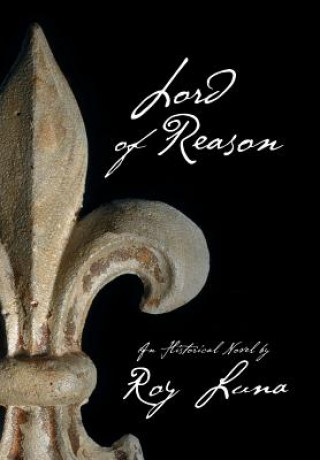 Kniha Lord of Reason Roy R Luna