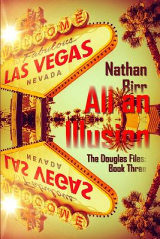 Buch All an Illusion - The Douglas Files Nathan Birr