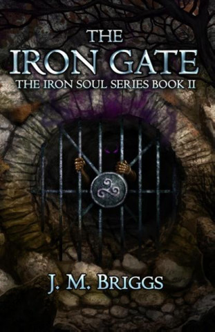 Knjiga Iron Gate J M Briggs