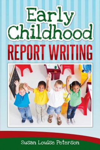Carte Early Childhood Report Writing Susan Louise Peterson