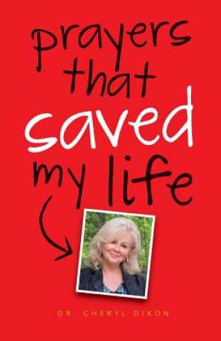 Carte Prayers That Saved My Life Cheryl Dixon